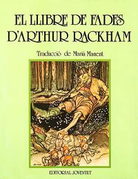 El llibre de fades d'arthur rackham - Arthur Rackham