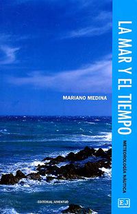 La mar y el tiempo - Mariano Medina