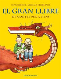 El gran llibre de contes per a nens - Franz Hohler / Nikolaus Heidelbach