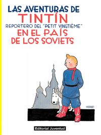 las aventuras de tintin en el pais de los soviets - Herge