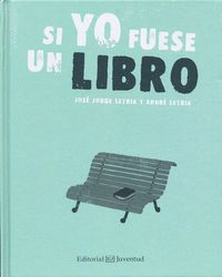 si yo fuese un libro - Jorge Letria / Andre Letria