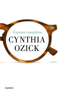 cuentos completos - Cynthia Ozick