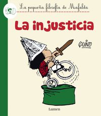 injusticia, la - la pequeña filosofia de mafalda - Quino
