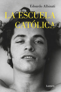 la escuela catolica - Edoardo Albinati