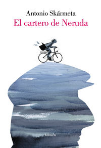 cartero de neruda, el (ed. ilustrada) - Antonio Skarmeta / Raquel Echenique (il. )