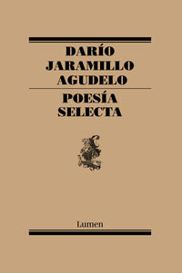 poesia selecta - Dario Jaramillo Agudelo