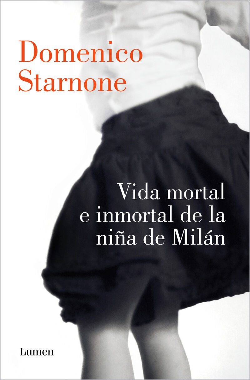 vida mortal e inmortal de la niña de milan - Domenico Starnone