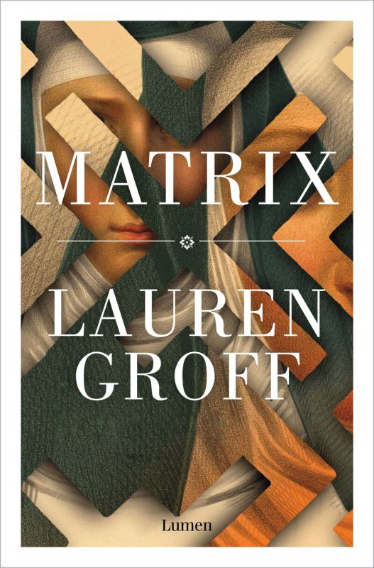 matrix - Lauren Groff