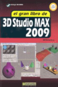 GRAN LIBRO DE 3D STUDIO MAX 2009, EL