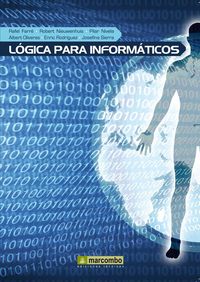 logica para informaticos - Rafel Farre / Roberto Nieuwenhuis / Pilar Nivela / Albert Oliveras / Enric Rodriguez / S