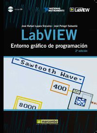 labview - entorno grafico de programacion (2ª ed) - Jose Rafael Lazaro Vizcaino / Jose Pelegri Sebastia