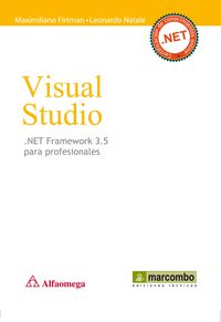visual studio. net framework 3.5 para profesionales - Maximiliano Firtman / Leonardo Natale