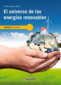 El universo de las energias renovables - Tomas Perales Benito