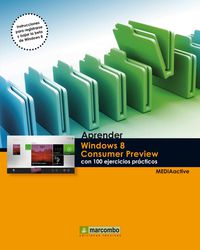 apreder windows 8 - consumer preview con 100 ejercicios practicos