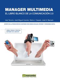 manager multimedia - Ivan Tenorio / Jose Miguel Ucendo / Maria Casado