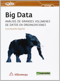 BIG DATA - ANALISIS DE GRANDES VOLUMENES DE DATOS EN ORGANIZACIONES