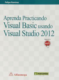 aprenda practicando visual basic usando visual studio 2012 - Felipe Ramirez