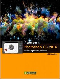 aprender photoshop cc 2014 - con 100 ejercicios practicos - Aa. Vv.