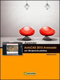 APRENDER AUTOCAD 2015 AVANZADO - CON 100 EJERCICIOS PRACTICOS