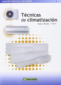 (4 ed) tecnicas de climatizacion - Angel Luis Miranda
