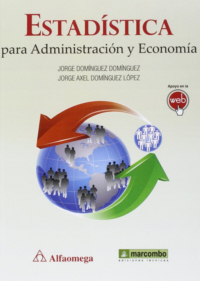 estadistica para administracion y economia - Jorge Dominguez Dominguez / Jorge Axel Domiguez Lopez