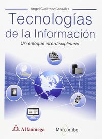 tecnologias de la informacion - un enfoque interdisciplinario