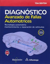diagnostico avanzado de fallas automotrices - tecnologia automotriz: mantenimiento y reparacion de vehiculos