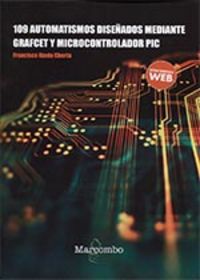 109 automatismos diseñados mediante grafcet y microcontrolador pic - Francisco Ojeda Cherta