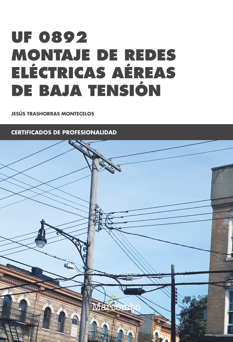 cp - montaje de redes electricas aereas de baja tension - uf0892 - electricidad y electronica - Jesus Trashorras Montecelos