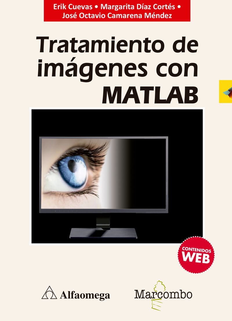 tratamiento de imagenes con matlab - Erik Cuevas / Margarita Diaz Cortes / Jose Octavio Camarena Mendez