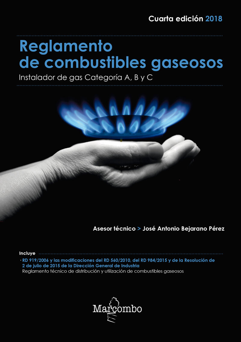 (4 ED) REGLAMENTO DE COMBUSTIBLES GASEOSOS - INSTALADOR DE GAS CATEGORIA A, B Y C