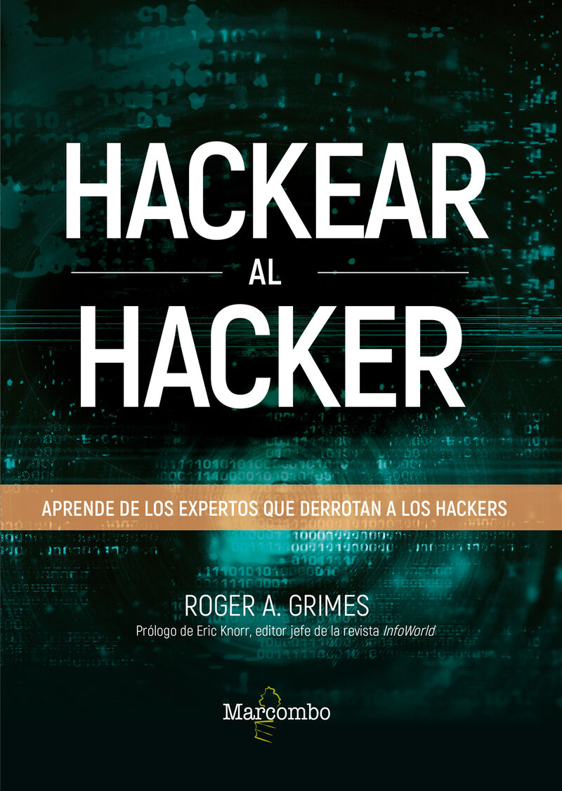 hackear al hacker - aprende de los expertos que derrotan a los hackers