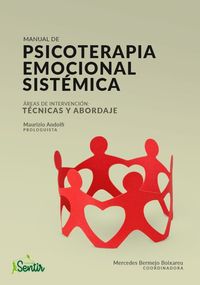 manual de psicoterapia emocional sistemica - areas de intervencion, tecnicas de abordaje - M. Bermejo Boixareu (coord. )