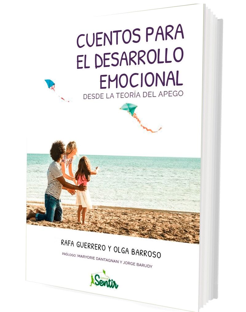 cuentos para el desarrollo emocional - desde la teoria del apego - Rafael Guerrero / Olga Barroso