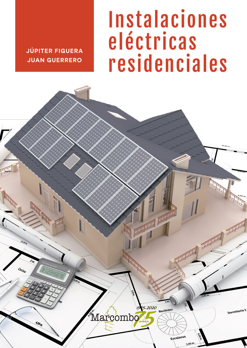 instalaciones electricas residenciales - Jupiter Figuera / Juan Guerrero