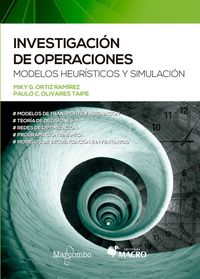 investigacion de operaciones - modelos heuristicos y simulacion - M. Ortiz / Paulo Olivares