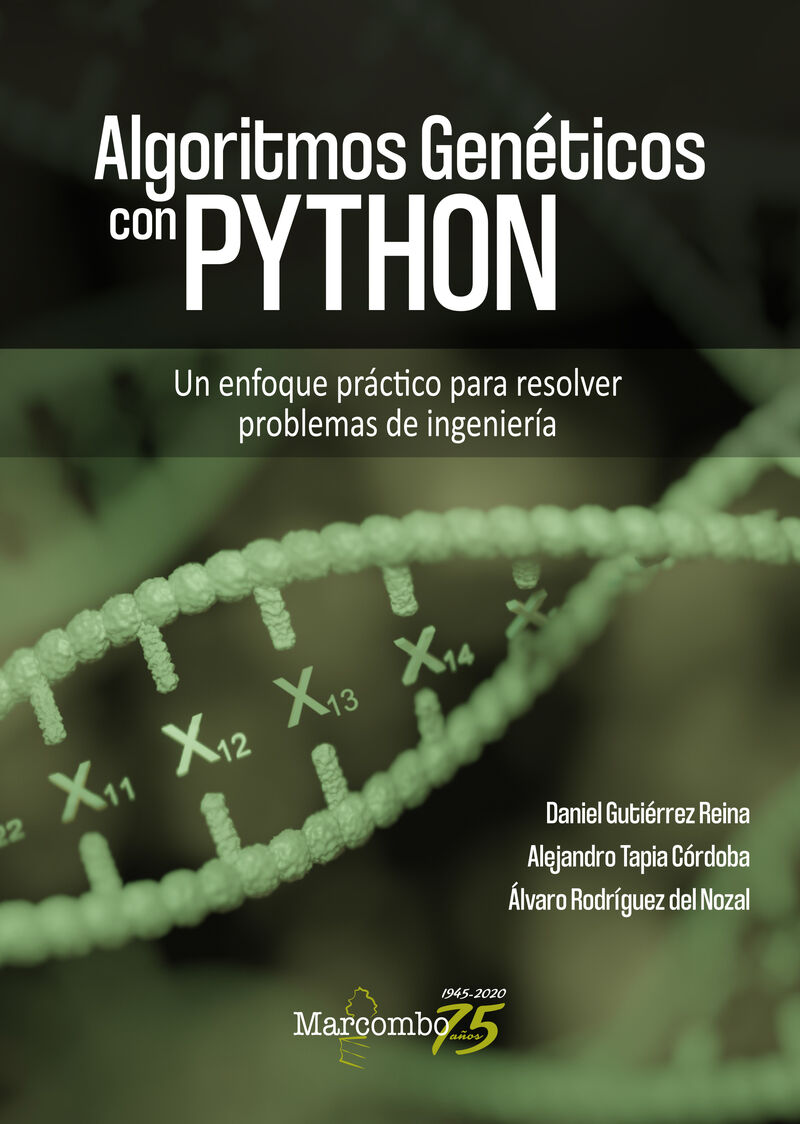 algoritmos geneticos con python - Daniel Gutierrez / Alejandro Tapia / Alvaro Rodriguez