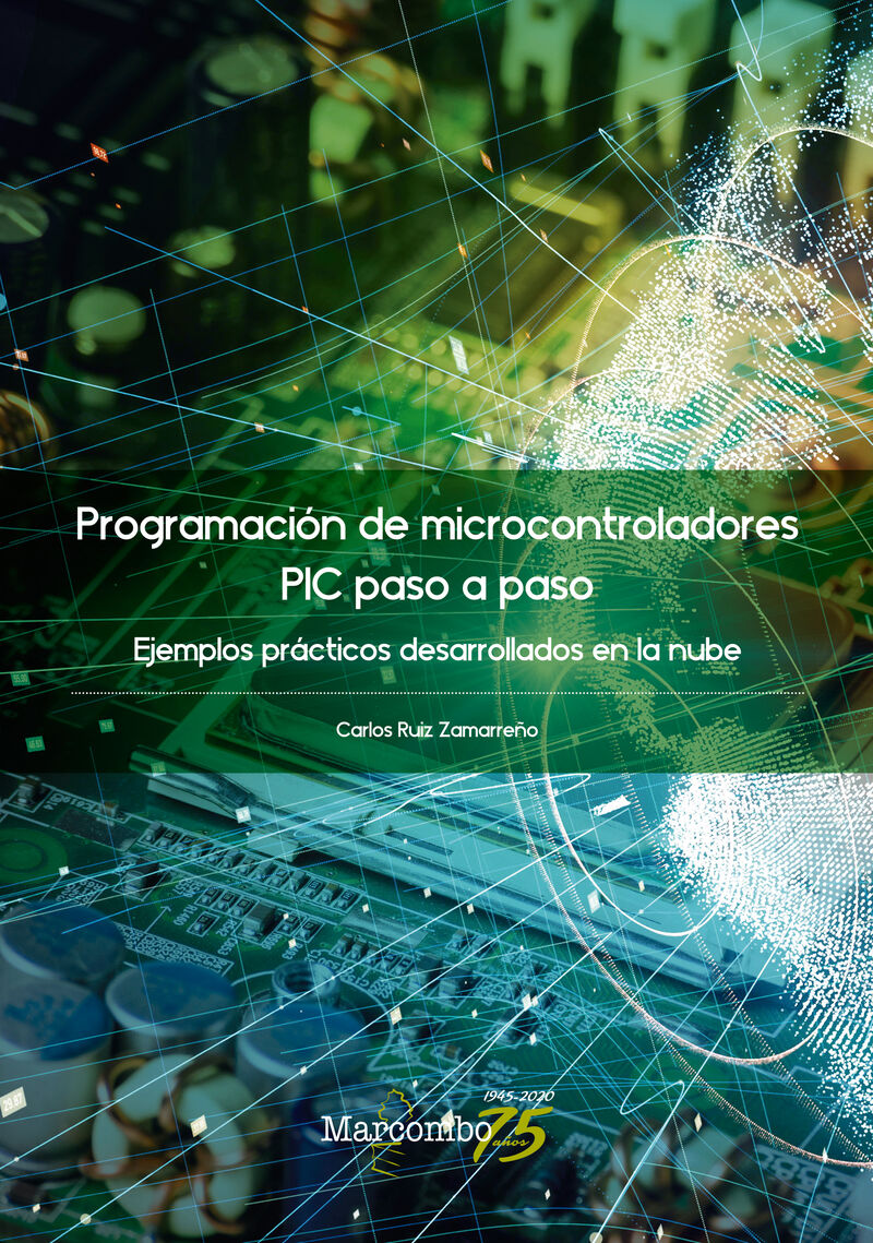 PROGRAMACION DE MICROCONTROLADORES PASO A PASO