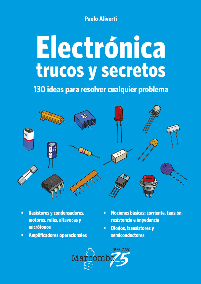 electronica: trucos y secretos - 130 ideas para resolver cualquier problema - Paolo Aliverti