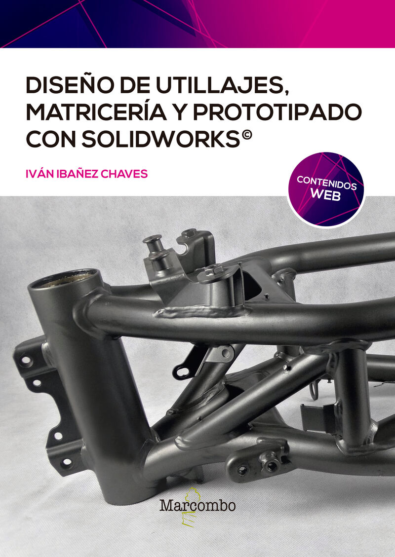 diseño de utillajes, matriceria y prototipado con solidworks - Ivan Ibañez Chaves