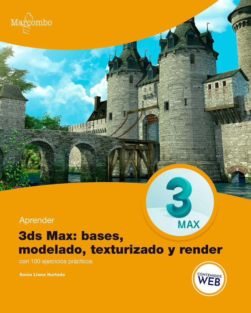 aprender 3ds max: bases, modelado, texturizado y render - Sonia Llena Hurtado