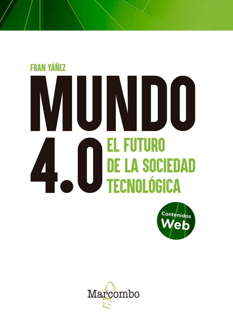 MUNDO 4.0 - EL FUTURO DE LA SOCIEDAD TECNOLOGICA