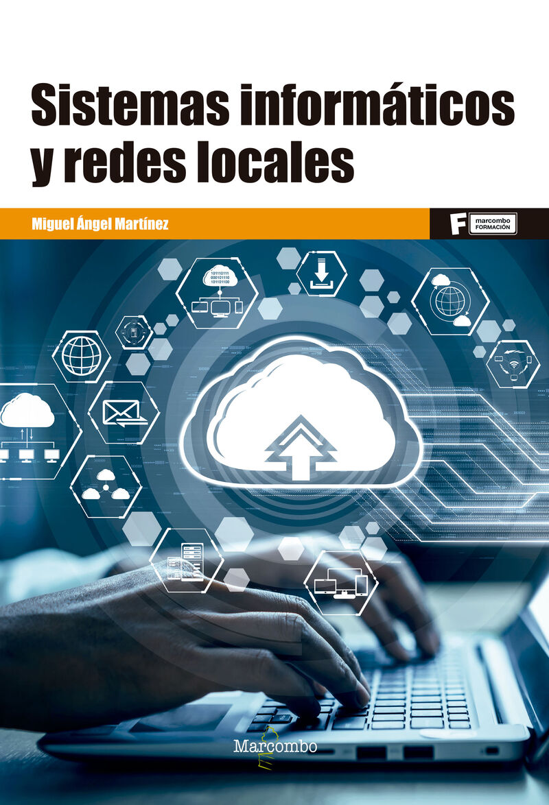 sistemas informaticos y redes locales - Miguel Angel Martinez