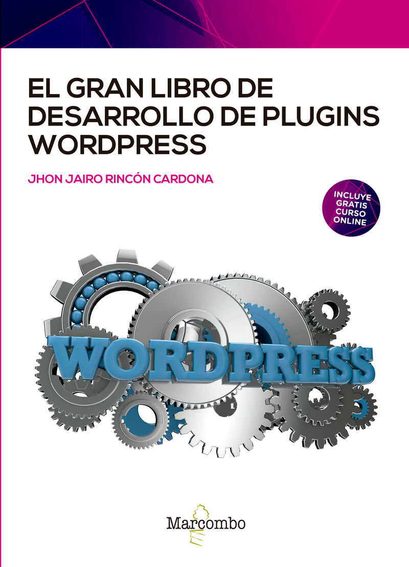 el gran libro de desarrollo de plugins wordpress - John Jairo Rincon Cardona