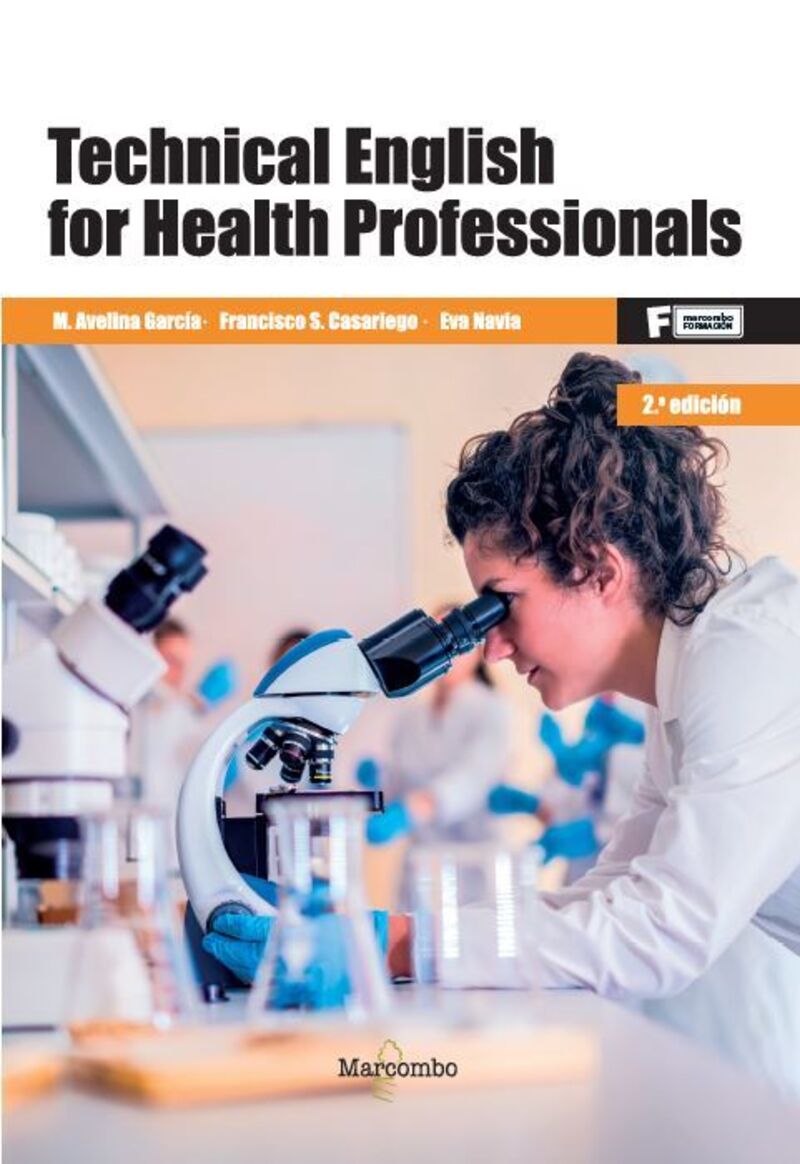 (2 ed) gm - technical english for health professionals 2ed - M. Avelina Garcia / Francisco S. Casariego / Eva Navia