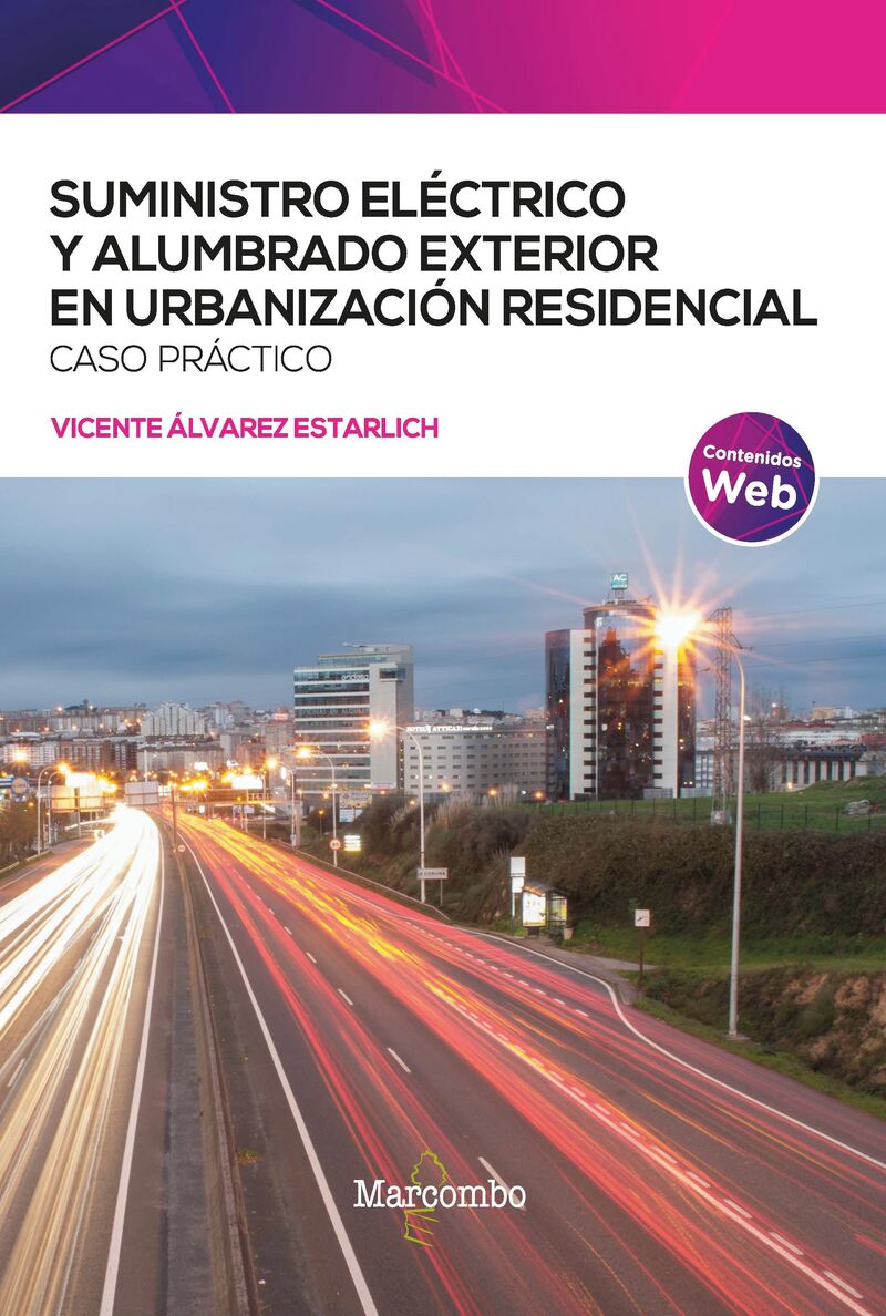 suministro electrico y alumbrado exterior en urbanizacion residencial. caso practico - Vicente Alvarez Estarlich