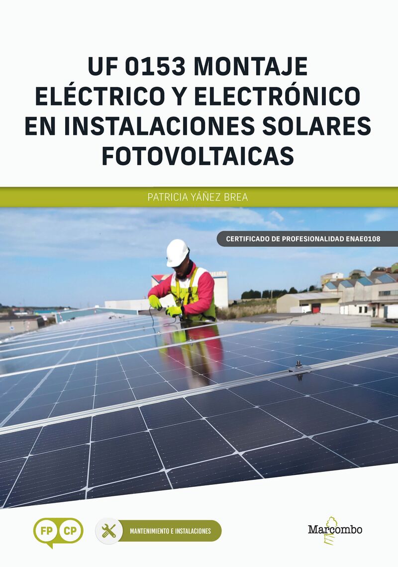 CP - UF 0153 MONTAJE ELECTRICO Y ELECTRONICO EN INSTALACIONES SOLARES FOTOVOLTAICAS