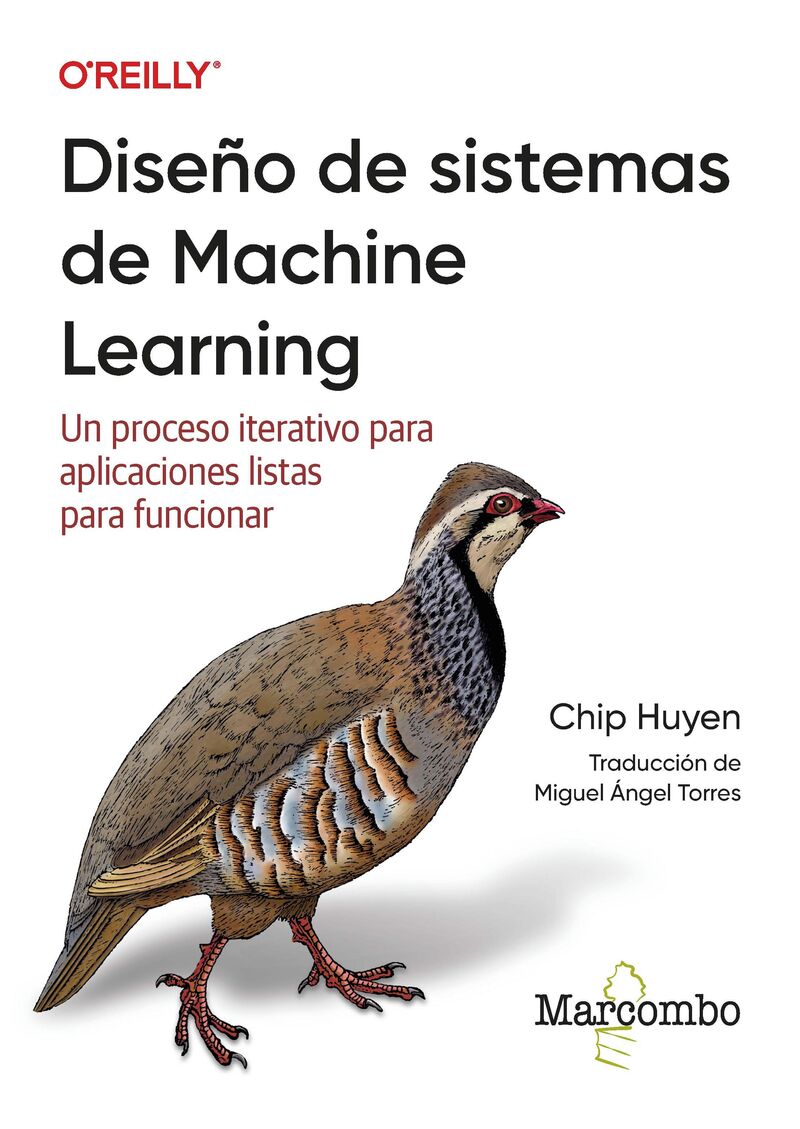 diseño de sistemas de machine learning - un proceso iterativo para aplicaciones listas para funcionar - Chip Huyen