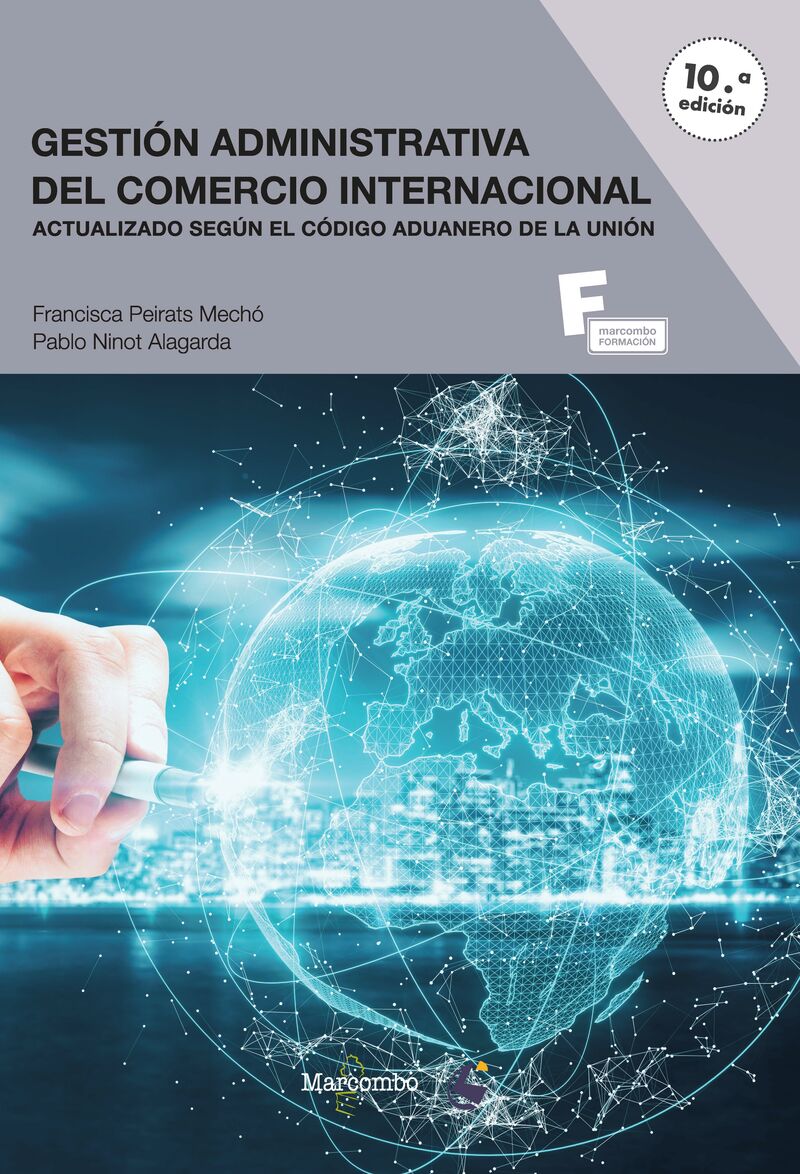 (10 ed) gs - gestion administrativa del comercio internacional - Francisca Peirats Mecho / Pablo Ninot Alagarda