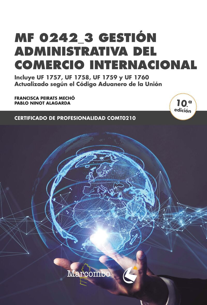 (10 ED) CP - GESTION ADMINISTRATIVA DEL COMERCIO INTERNACIONAL (MF0242_3)